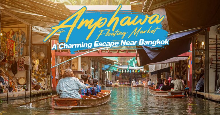 Amphawa Floating Market: A Charming Escape Near Bangkok