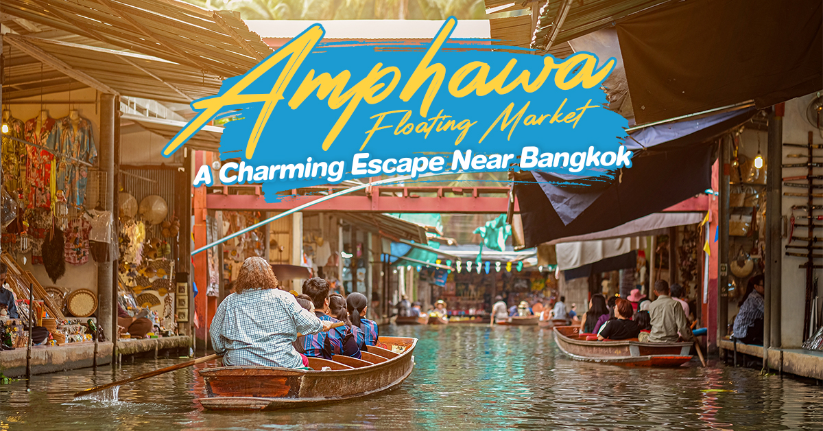 Amphawa Floating Market: A Charming Escape Near Bangkok